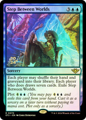 Step Between Worlds - Prerelease Foil