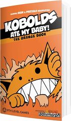 Kobolds Ate My Baby! The Orange Book