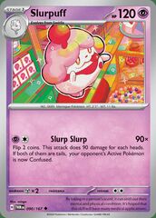 Slurpuff - 090/167 - Uncommon