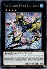 Full Armored Utopic Ray Lancer - BLTR-EN003 - Secret Rare - 1st Edition