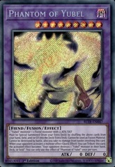 Phantom of Yubel - BLTR-EN047 - Secret Rare - 1st Edition