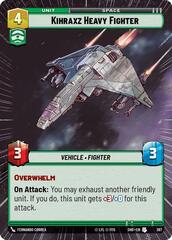 Kihraxz Heavy Fighter - Hyperspace - Foil