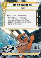 Let the Wookiee Win - Hyperspace - Foil