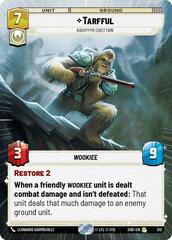 Tarfful - Kashyyyk Chieftain - Hyperspace - Foil