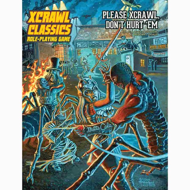 Xcrawl Classics RPG: #3 Please Xcrawl! Dont Hurt Em