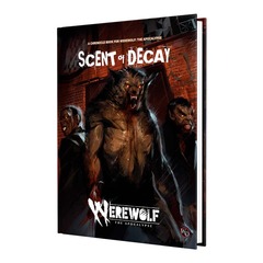 Werewolf: The Apocalypse (5E) RPG: Scent Of Decay Chronicle Book