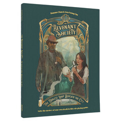 The Revenant Society RPG: Core Book (Hardcover)