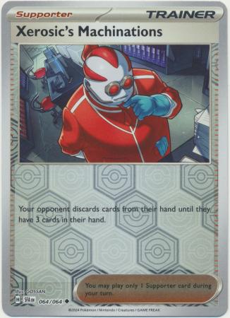 Xerosics Machinations - 064/064 - Uncommon - Reverse Holo