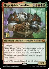 Hugs, Grisly Guardian - Foil - Prerelease Promo