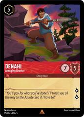 Denahi - Avenging Brother - 115/204 - Rare - Cold Foil