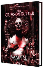The Crimson Gutter, A Chronicle for Vampire: The Masquerade