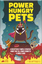 Power Hungry Pets Tin Edition