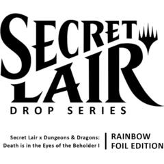 Secret Lair - Secret Lair x Dungeons & Dragons: Death is in the Eyes of the Beholder I - Rainbow Foil Edition