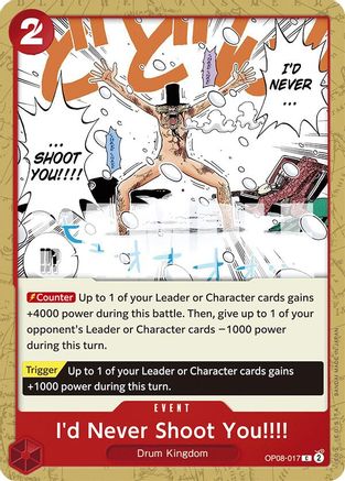 Id Never Shoot You!!!! - OP08-017 - C