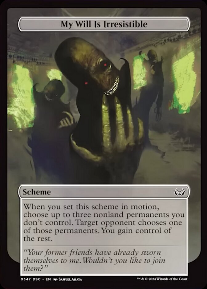 My Will Is Irresistible - Scheme
