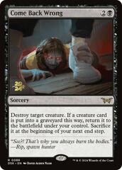 Come Back Wrong - Foil - Prerelease Promo