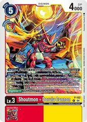 Shoutmon + Dorulu Cannon - P-152 - P (Store Tournament 2024 Oct. - Dec. Participation Pack)