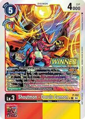 Shoutmon + Dorulu Cannon - P-152 - P (Store Tournament 2024 Oct. - Dec. Winner Pack) - Foil