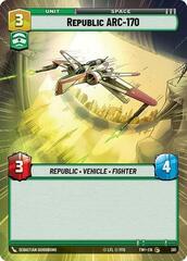 Republic ARC-170 - Hyperspace - Foil