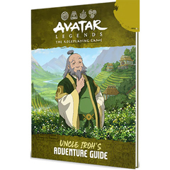 Avatar Legends The RPG: Uncle Irohs Adventure Guide