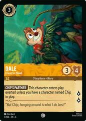 Dale - Friend in Need - 7/204 - Common - Cold Foil