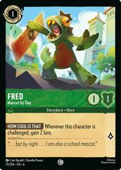 Fred - Mascot by Day - 75/204 - Common - Cold Foil