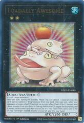 Toadally Awesome - RA03-EN040 - Ultra Rare - 1st Edition