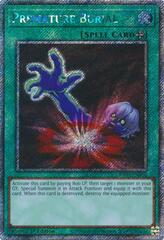 Premature Burial - RA03-EN103 - Platinum Secret Rare - 1st Edition