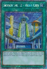 Skyscraper 2 - Hero City - RA03-EN175 - Platinum Secret Rare - 1st Edition