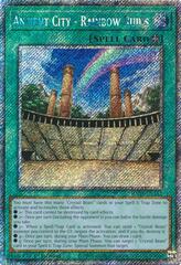 Ancient City - Rainbow Ruins - RA03-EN181 - Platinum Secret Rare - 1st Edition