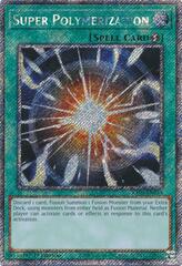 Super Polymerization - RA03-EN053 - Platinum Secret Rare - 1st Edition