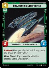 Subjugating Starfighter - Foil