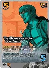 The Manipulations of Zeke Yeager - 119/186 - U - Holofoil