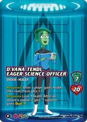 D'Vana Tendi, Eager Science Officer - STK03 1/22 - C - Holofoil