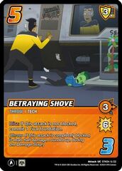 Betraying Shove - STK04 6/22 - U