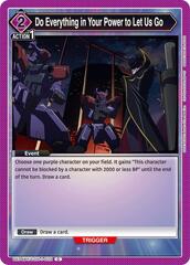 Do Everything in Your Power to Let Us Go - UE04BT/CGH-1-032 - Common