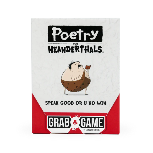 Poetry for Neanderthals: Grab & Game Edition