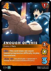 Enough of This - SL01 6/20 - Uncommon