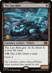 The Last Ride (Prerelease) - Foil