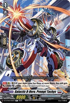 Galactic B-Hero, Prompt Tachys - DZ-BT06/059EN - R