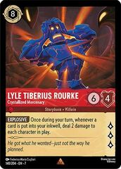 Lyle Tiberius Rourke - Crystallized Mercenary - 140/204 - Rare