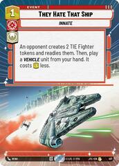 They Hate That Ship - Hyperspace