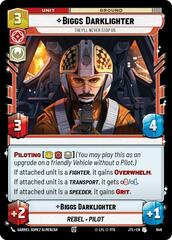 Biggs Darklighter - They'll Never Stop Us - Foil