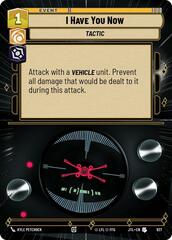 I Have You Now - Hyperspace - Foil