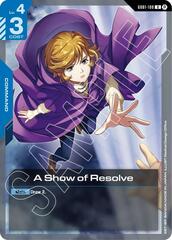 A Show of Resolve - GD01-100 - Uncommon