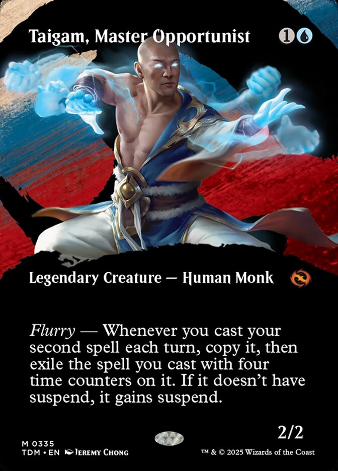 Taigam, Master Opportunist - Borderless