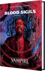 Blood Sigils Sourcebook, Vampire The Masquerade: RPG