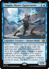 Taigam, Master Opportunist - Foil - Promo Pack