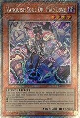 Vanquish Soul Dr. Mad Love - RA04-EN045 - Platinum Secret Rare - 1st Edition