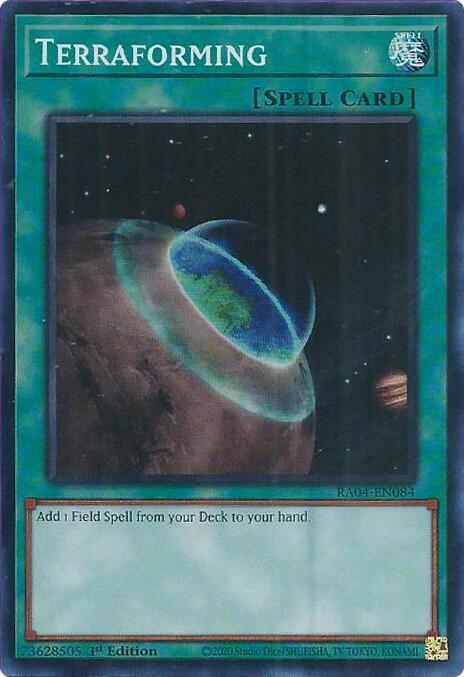 Terraforming - RA04-EN084 - Super Rare - 1st Edition